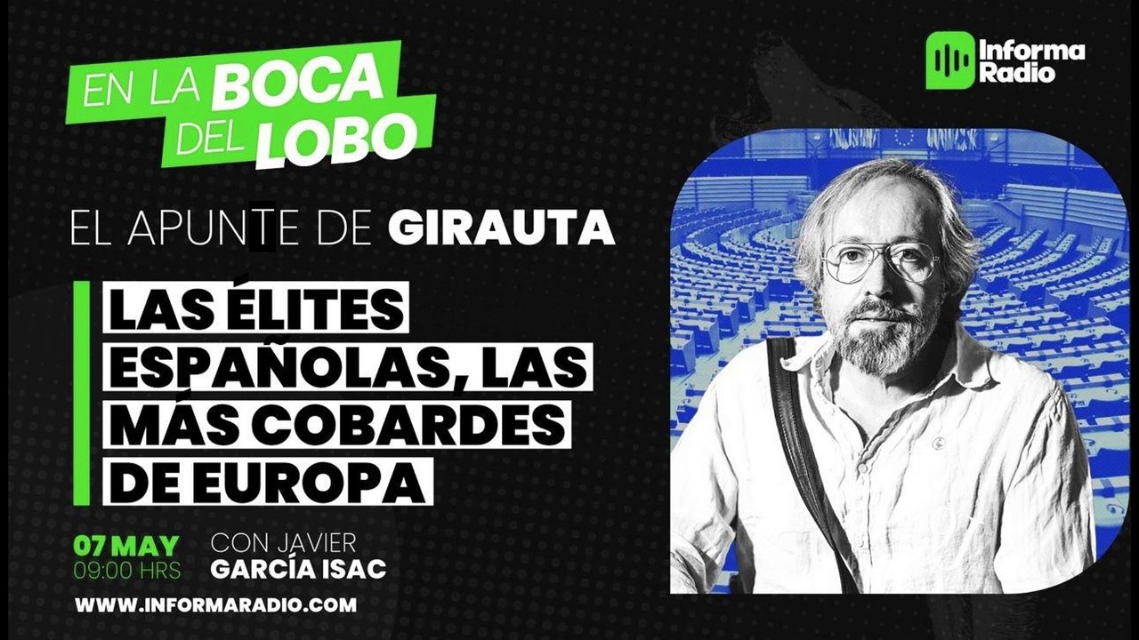 El apunte de Girauta: las élites españolas, las más cobardes de Europa