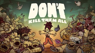 Don't Kill Them All - Trailer d'annonce