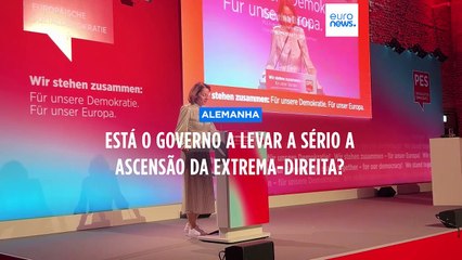 Estará o Governo alemão a levar suficientemente a sério a ascensão da extrema-direita?