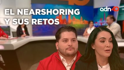 El Nearshoring y sus retos. ¿Qué opinan los candidatos? | Diálogos Vota México