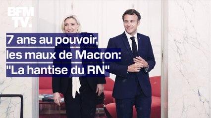 7 ans au pouvoir, les maux de Macron - Épisode 2: "La hantise du RN"