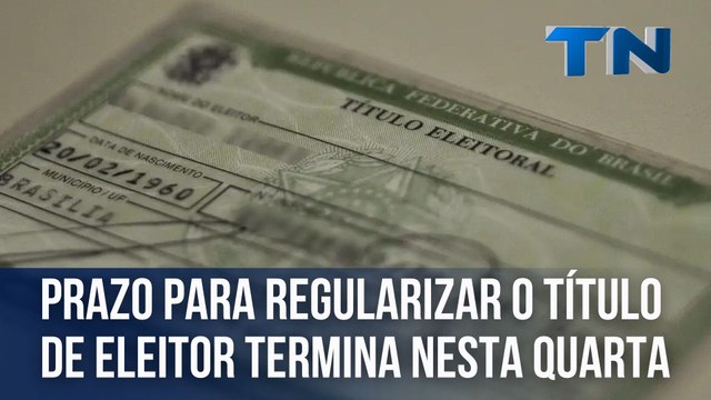 Prazo para regularizar o título de eleitor termina nesta quarta-feira