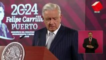 AMLO informa sobre su estado de salud; 