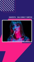 Suavecita, en el teatro.