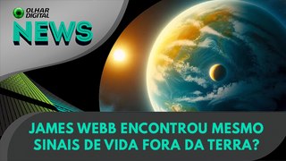 James Webb encontrou mesmo sinais de vida fora da Terra? | 07:05:2024 | #OlharDigital