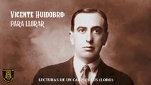 29. VICENTE HUIDOBRO: PARA LLORAR (POESÍA MIXTA PARTE 3) #VicenteHuidobro, #ParaLlorar, #Poesía, #Literatura, #Arte, #PoesíaChilena, #Expresión, #Emoción, #Versos, #Creatividad, #BellezaLiteraria, #Reflexión, #Surrealismo, #Imaginación, #Vanguardia, #Inno