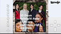 REMAJA RADAR: 10 Gaya Selebriti Asia Di Acara Met Gala 2024 #IKONIK