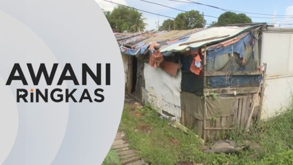 AWANI Ringkas: Kadar kemiskinan masih di tahap tinggi