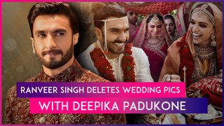 Ranveer Singh Leaves Fans Worried As He Removes Wedding Pics With Deepika Padukone From Instagram