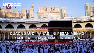 Cuaca Saudi Panas, Ini Pesan Menag Yaqut ke Jamaah Haji Indonesia