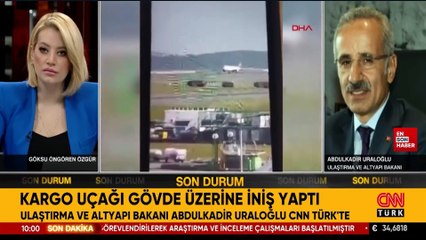 Uraloğlu'ndan İstanbul Havalimanı’ndaki uçak kazasıyla ilgili ilk açıklama