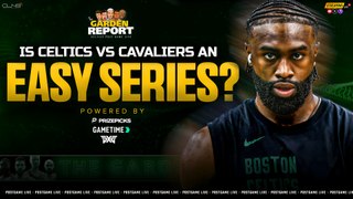 Will Celtics vs Cavs be QUICK Series Win For Boston?