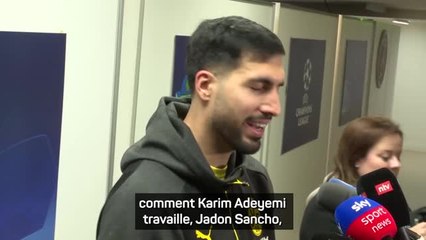 Dortmund - Can : "Quand on provoque la chance, le ballon touche la barre au lieu de finir au fond des filets"