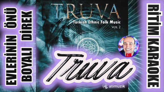 Evlerinin Önü Boyalı Direk - Truva Turkish Folk Music ✩ Ritim Karaoke Orijinal Trafik (Uşşak Kerkük)