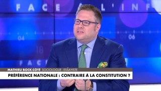 L'édito de Mathieu Bock-Côté : «Préférence nationale : contraire à la Constitution»