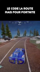 Le code de la route pour Fortnite.
