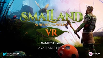 Smalland Survive the Wilds VR Official Launch Trailer