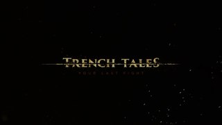 Trench Tales Official Trailer