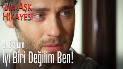 İyi biri değilim ben - Bir Aşk Hikayesi