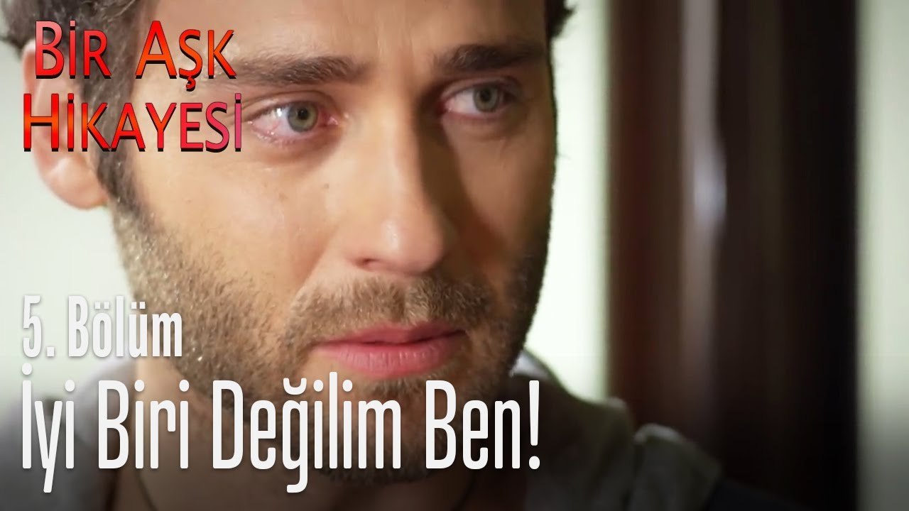 İyi biri değilim ben - Bir Aşk Hikayesi