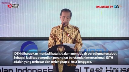 PRESIDEN JOKOWI RESMIKAN INDONESIA DIGITAL TEST HOUSE, DORONG PENGUATAN INDUSTRI TEKNOLOGI LOKAL