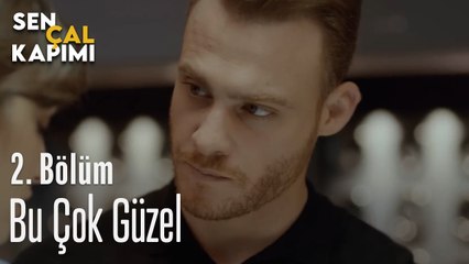 Bu Çok Güzel - Sen Çal Kapımı 2. Bölüm