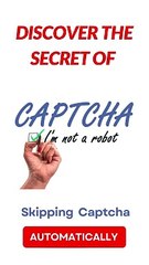 How to Skip or Bypass Difficult Captcha Codes Automatically