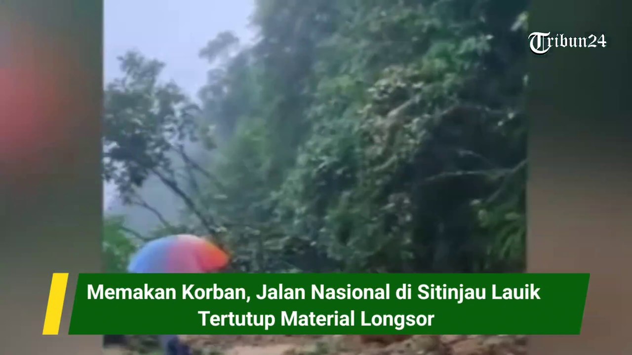 Memakan Korban, Jalan Nasional di Sitinjau Lauik Tertutup Material Longsor