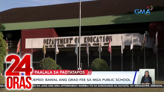 DepEd - Bawal ang grad fee sa mga public school | 24 Oras