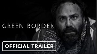 Green Border | U.S. Trailer - Jalal Altawil, Maja Ostaszewska