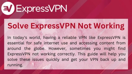 Steps to Fix ExpressVPN Not Working - 2024