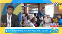 Rafael queda fuera de la boleta | El Despertador SIN