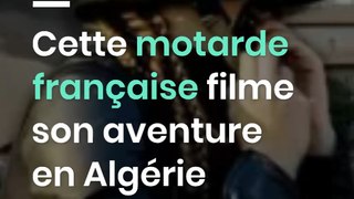 Cette motarde française filme son aventure en Algérie