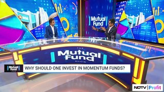 Why Should One Invest In Momentum Funds? | NDTV Profit