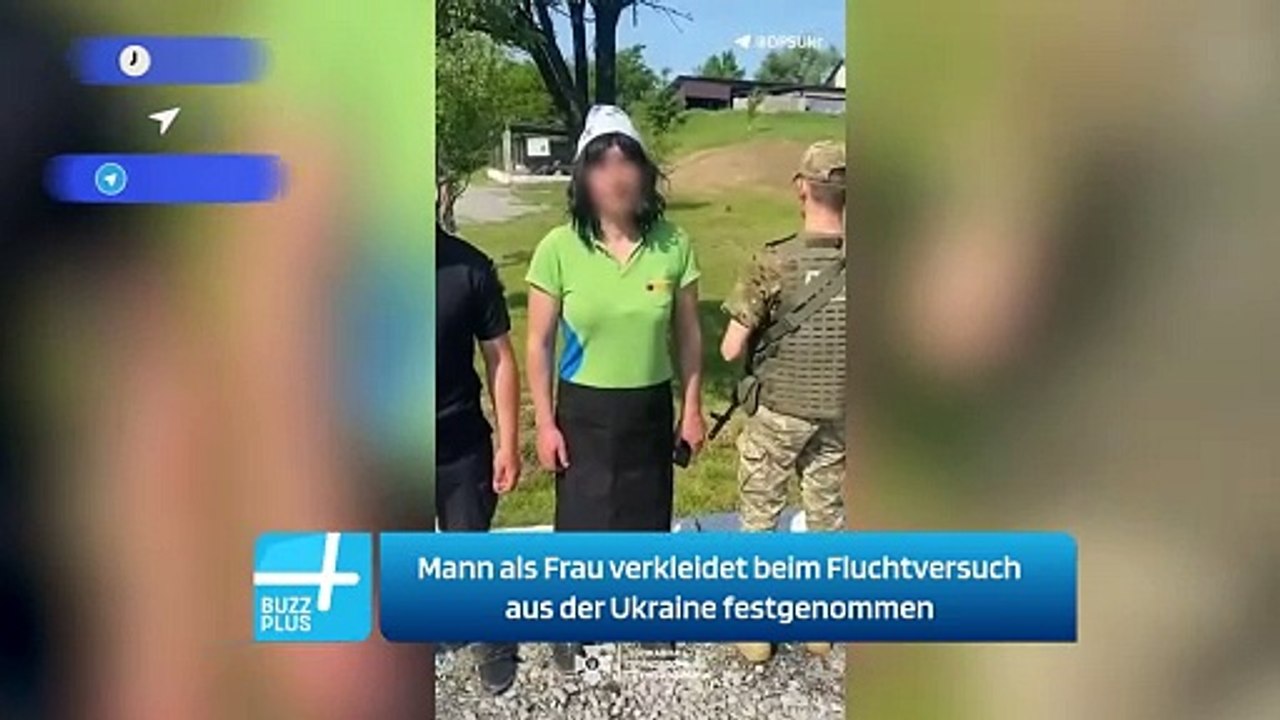 Mann als Frau verkleidet beim Fluchtversuch aus der Ukraine festgenommen