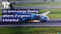 Un Boeing 767 Fedex atterrit d'urgence à l'aéroport d'Istanbul après une panne d'atterrissage