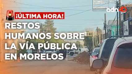 ¡Última Hora! Cuerpos abandonados en las calles de Morelos a plena luz de día