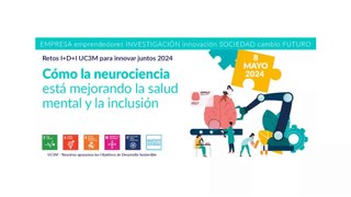 Retos I+D+I UC3M 2024: Cómo la neurociencia está mejorando la salud mental y la inclusión