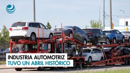 Industria automotriz tuvo un abril histórico