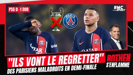 Paris SG 0-1 Dortmund : "Ils vont le regretter", affirme Rothen après l'élimination parisienne