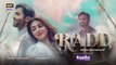 Radd Episode 9 | Digitally Presented by Happilac Paints | 8 May 2024 | ARY Digital