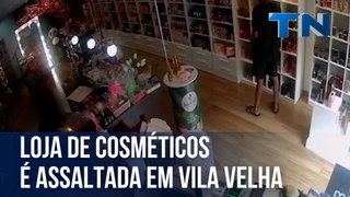 Loja de cosméticos é assaltada em Vila Velha