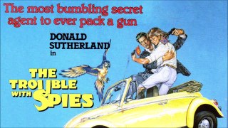 The Trouble with Spies 1987  Full Movie Donald Sutherland, Ned Betty,
