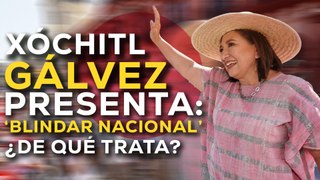 XÓCHITL GÁLVEZ  anuncia PLAN CONTRA LA INSEGURIDAD de México