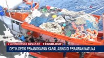 [EKSKLUSIF] Detik-Detik Kapal Pencuri Ikan Asal Vietnam Tertangkap di Perairan Natuna Utara!