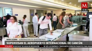 Supervisan Aeropuerto Internacional de Cancún para conocer áreas de oportunidad