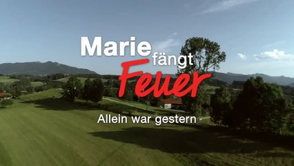 Marie fängt Feuer -03- Allein war gestern