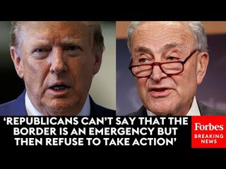 Chuck Schumer Tears Into GOP For Allowing Trump To Kill Bipartisan Senate Border Deal