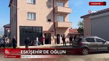 Eskişehir'de tartıştığı oğlunu göğsünden bıçakladı