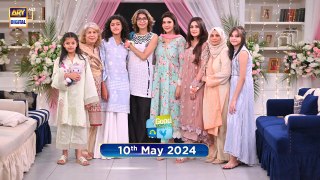 Good Morning Pakistan | Aruba Mirza | Vaneeza Ahmed | 10 May 2024 | ARY Digital